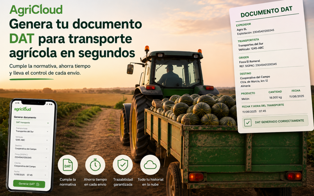 AgriCloud genera tu Documento DAT para el transporte agrícola en segundos
